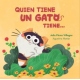 QUIEN TIENE UN GATO TIENE...