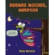 BUENAS NOCHES MARIPOSA