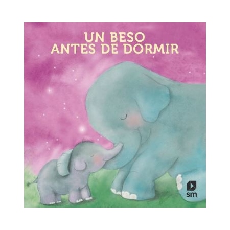 UN BESO ANTES DE DORMIR (LIBRO DE TELA)
