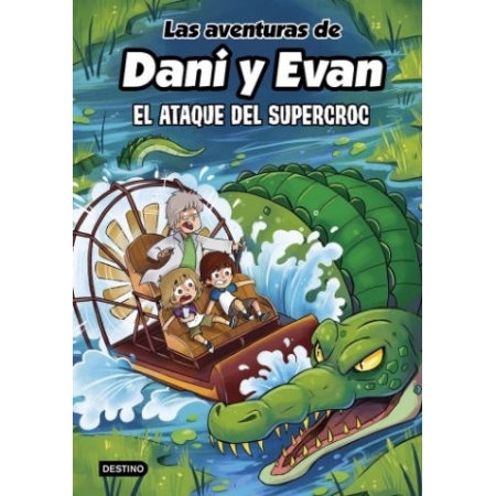 LAS AVENTURAS DE DANI Y EVAN 11 EL ATAQUE DEL SUPERCROC