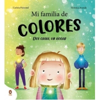 MI FAMILIA DE COLORES. DOS CASAS, UN HOGAR