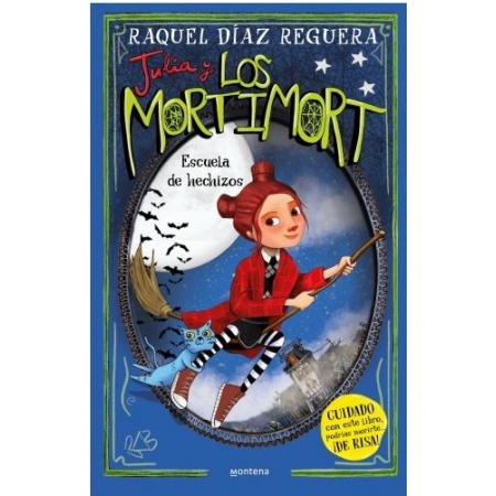 JULIA Y LOS MORTIMORT 3. Escuela de hechizos