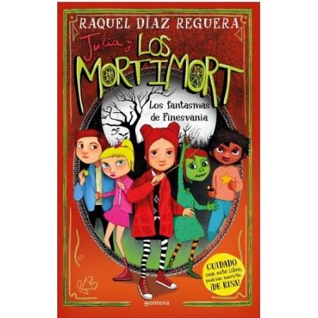 JULIA Y LOS MORTIMORT 4. Los fantasmas de Finesvania