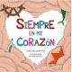 SIEMPRE EN MI CORAZÓN