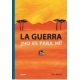 LA GUERRA NO ES PARA MI