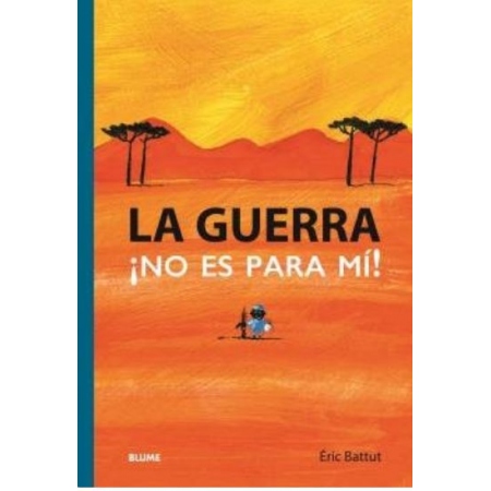 LA GUERRA NO ES PARA MI