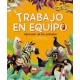 TRABAJO EN EQUIPO. Aprender de los animales