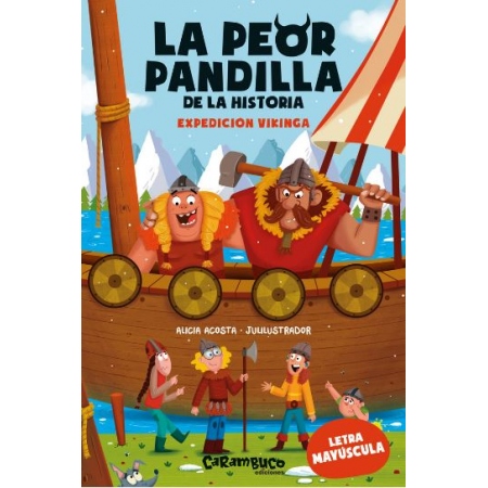 LA PEOR PANDILLA DE LA HISTORIA. EXPEDICION VIKINGA