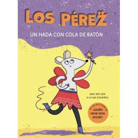 LOS PÉREZ. UN HADA CON COLA DE RATÓN
