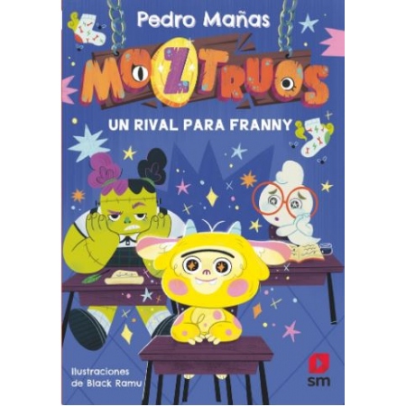 MOZTRUOS 8 UN RIVAL PARA FRANNY