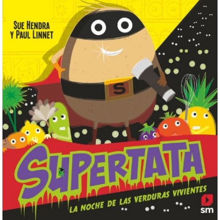 SUPERTATA 5 LA NOCHE DE LAS VERDURAS VIVIENTES