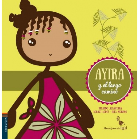 AYIRA Y EL LARGO CAMINO