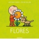 FLORES (DE LA CUNA A LA LUNA)
