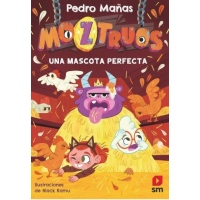 MOZTRUOS 10 UNA MASCOTA PERFECTA