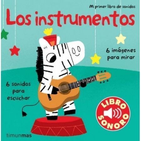 Mi primer libro de sonidos. Los instrumentos