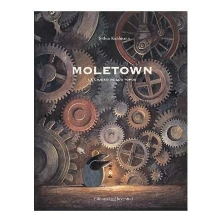 Moletown. La ciudad de los topos