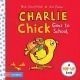 Charlie Chick Goes to School