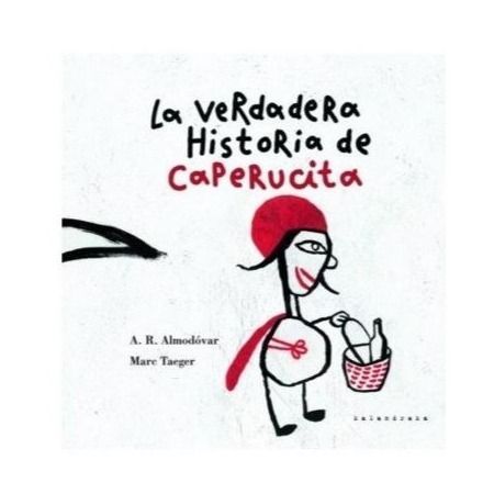 La verdadera historia de Caperucita
