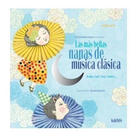 Las más bellas nanas de música clásica (+CD)