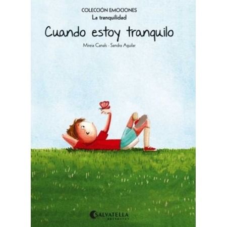 Cuando estoy tranquilo. Colección Emociones