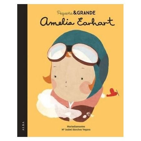 Pequeña & grande Amelia Earhart