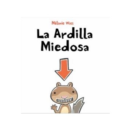 La ardilla miedosa
