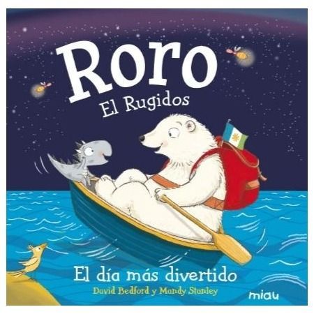 Roro. El Rugidos. El día más divertido