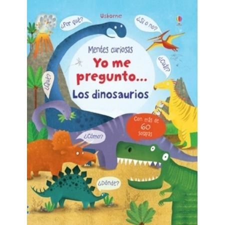 Los dinosaurios. Yo me pregunto