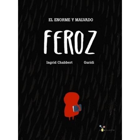 El enorme y malvado Feroz