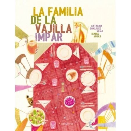 La familia de la vajilla impar (V Premio Álbum Ilustrado 2016)