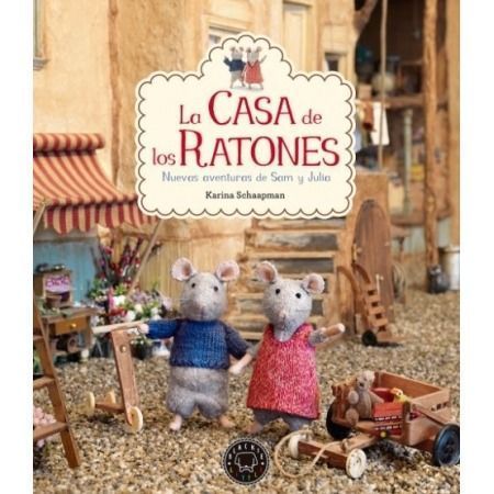 La casa de los ratones. Nuevas aventuras de Sam y Julia