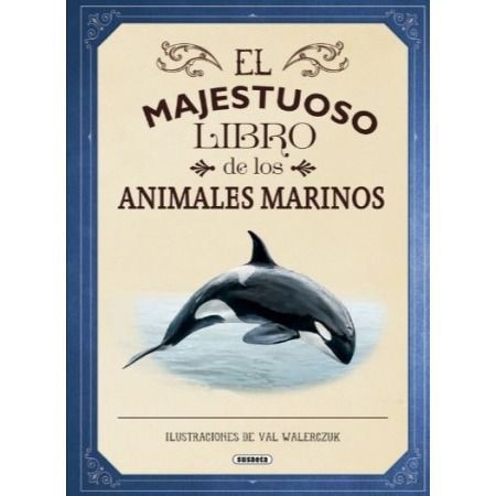 El majestuoso libro de los animales marinos