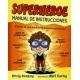 Superhéroe. Manual de instrucciones