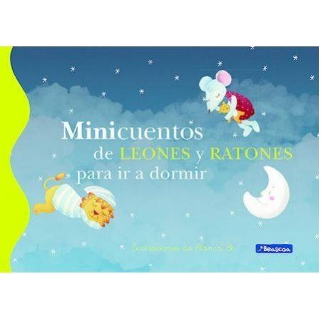 Minicuentos para ir a dormir. Leones y ratones