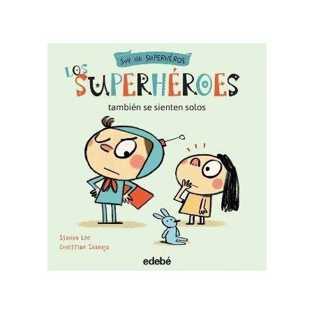 Los superhéroes también se sienten solos