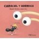 Caracol y Hormiga