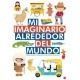 Mi imaginario alrededor del mundo