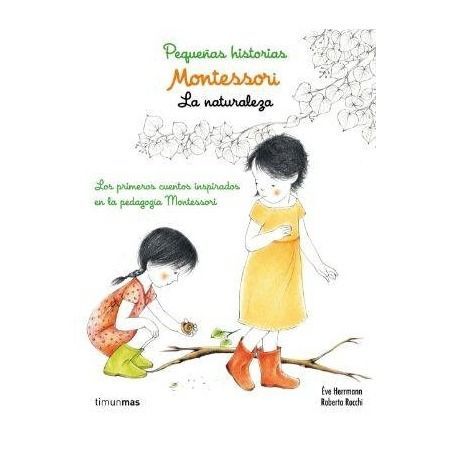 Montessori. Pequeñas historias. La naturaleza