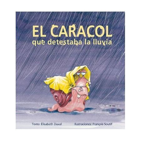 El caracol que detestaba la lluvia