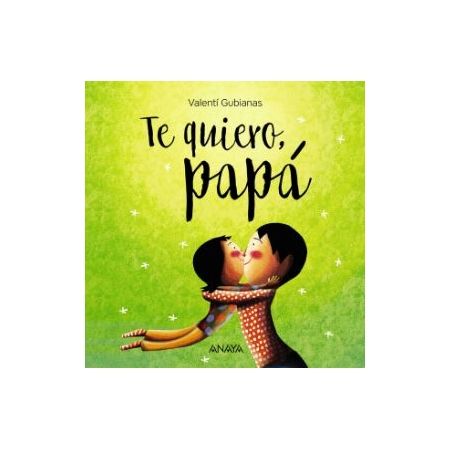 Te quiero, papá