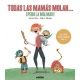 Todas las mamás molan... ¡Pero la mia más!.