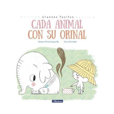 Cada animal con su orinal (Grandes pasitos)