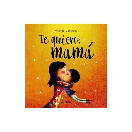 Te quiero, mamá