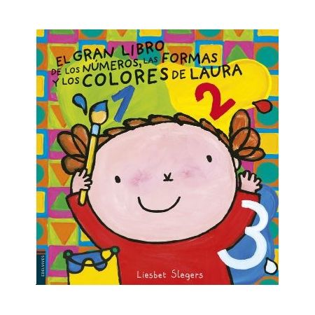 El gran libro de los números, colores y formas de Laura