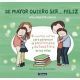 De mayor quiero ser... feliz