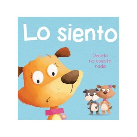 LO SIENTO (Decirlo no cuesta nada)