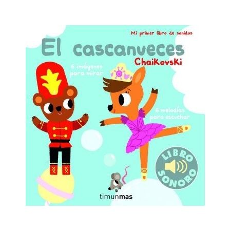 El cascanueces. Mi primer libro de sonidos