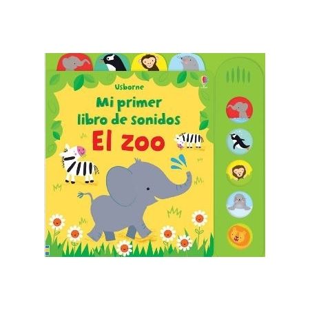 El zoo. Mi primer libro de sonidos