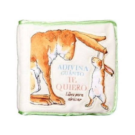 Adivina cuanto te quiero. Libro para abrazar (tela)