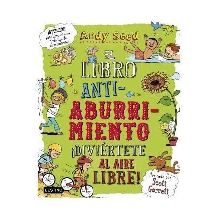 El libro antiaburrimiento. ¡Diviértete al aire libre!